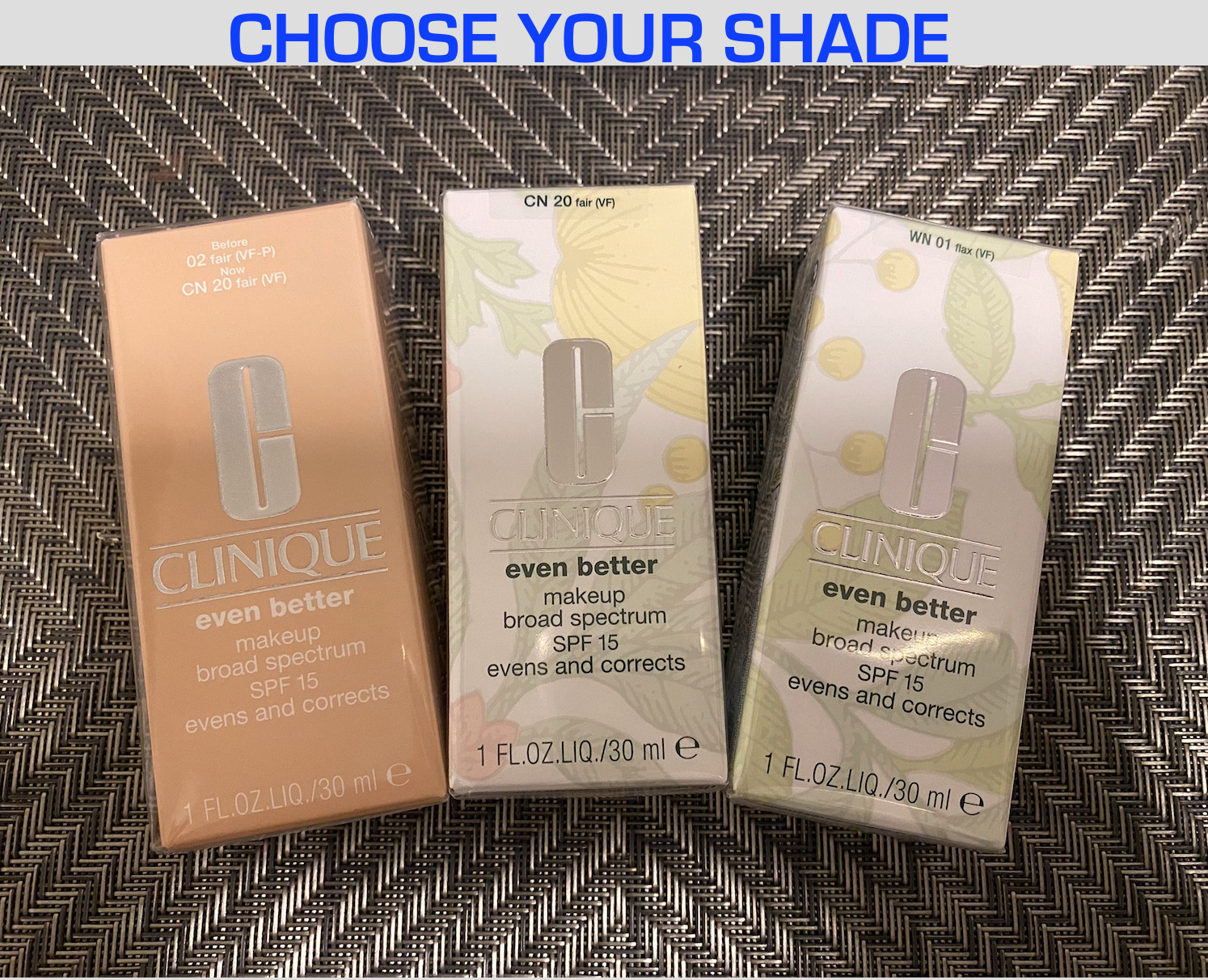CLINIQUE EVEN BETTER MAKEUP FOUNDATION, SPF-15 (1 FL.OZ / 30 mL): CHOOSE SHADE