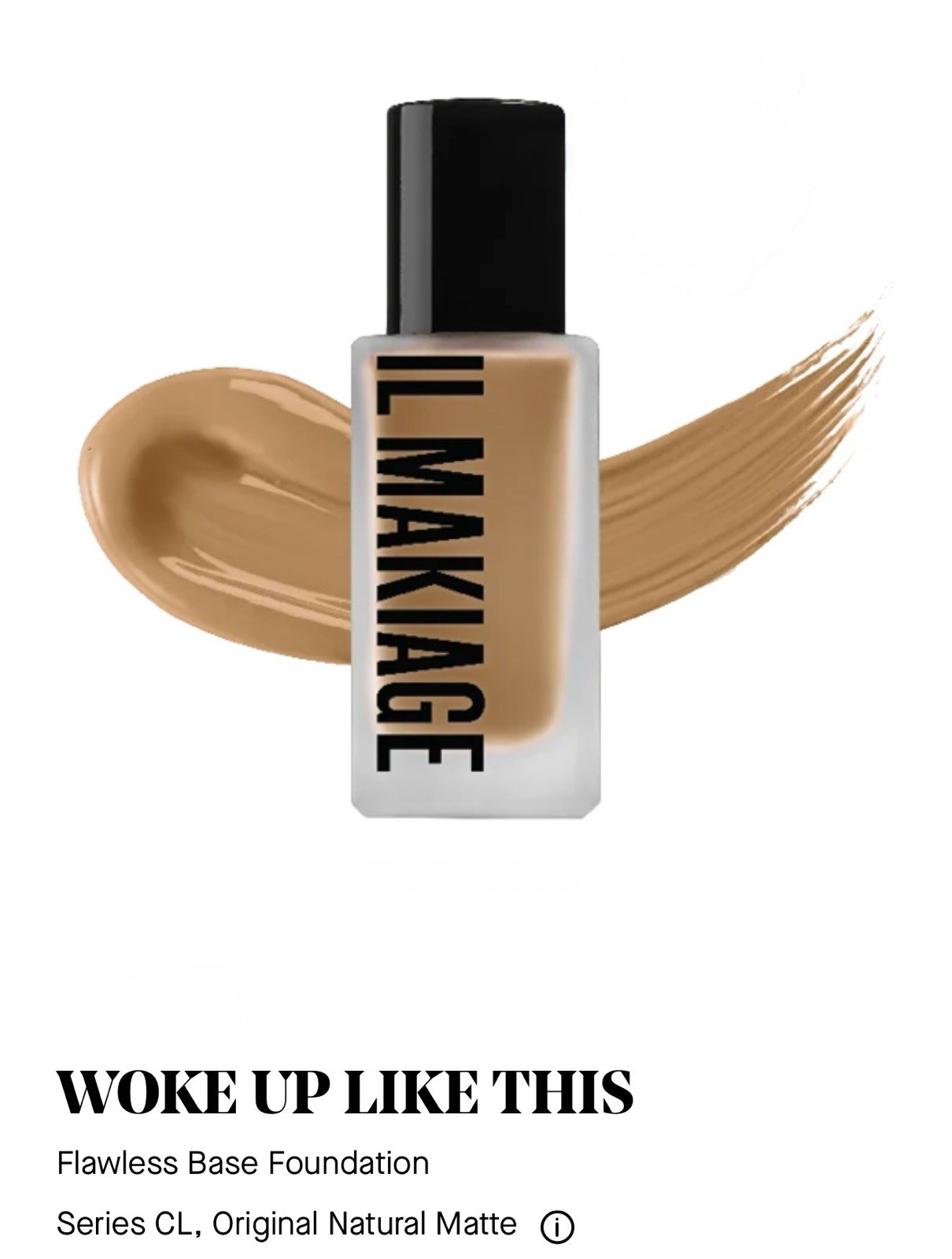 Il makiage Woke Up Like This Foundation #105